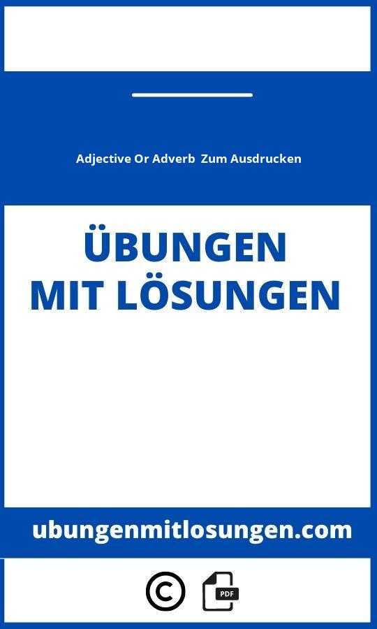 Adjective Or Adverb Übungen Zum Ausdrucken