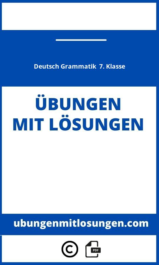 Deutsch Grammatik Übungen 7. Klasse