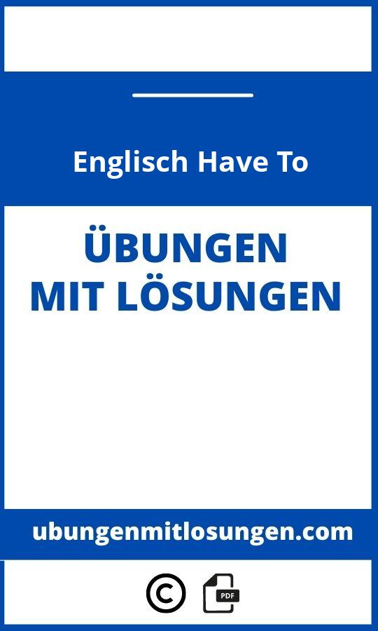 Englisch Have To Übungen