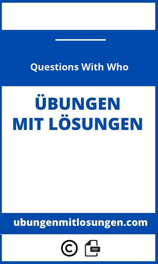 Questions With Who Übungen