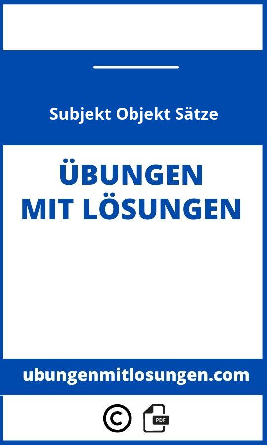 Subjekt Objekt Sätze Übungen