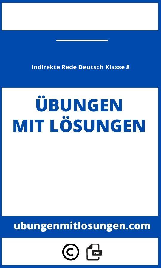 Übungen Indirekte Rede Deutsch Klasse 8